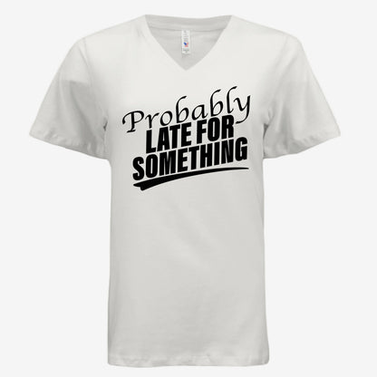 Women’s relaxed V-neck graphic tee with “Probably Late for Something” text – natural