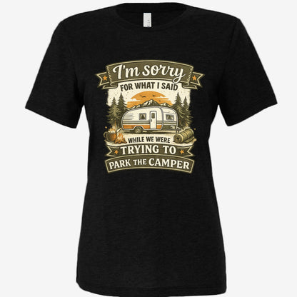 Sorry for What I Said While Trying to Park the RV women’s relaxed triblend t-shirt in black, front view