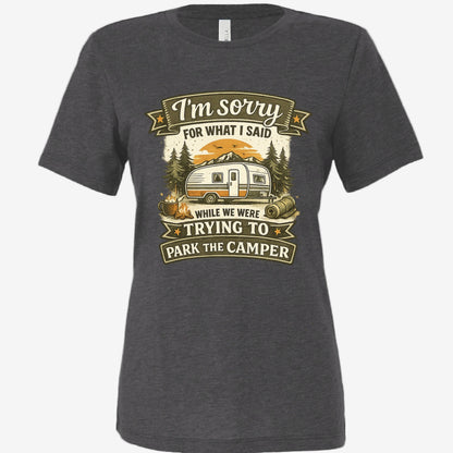 Solid Dark Sorry for What I Said While Trying to Park the RV women’s relaxed tribblend t-shirt in dark gray, front view Triblend - FRONT