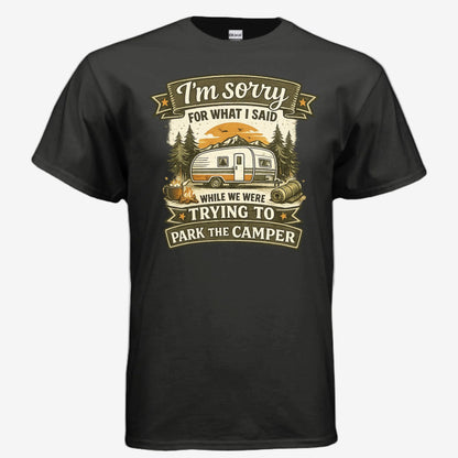 Sorry for What I Said While We Were Parking the RV unisex graphic t-shirt in black, front view