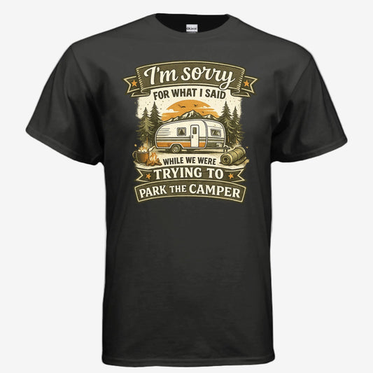 Sorry for What I Said While We Were Parking the RV unisex graphic t-shirt in black, front view
