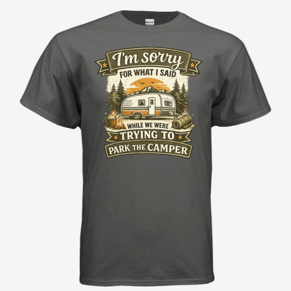 Sorry for What I Said While We Were Parking the RV unisex graphic t-shirt in charcoal, front view