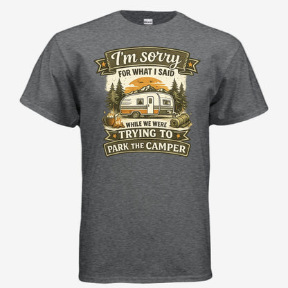 Sorry for What I Said While We Were Parking the RV unisex graphic t-shirt in dark heather, front view