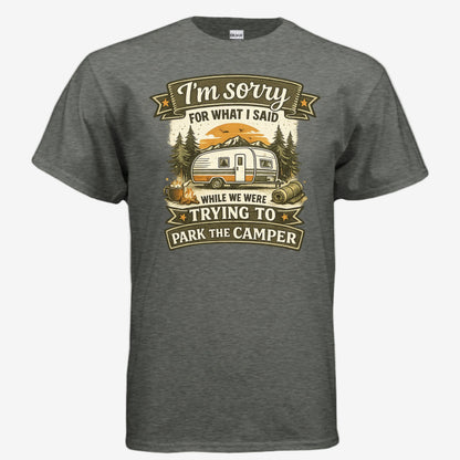 Sorry for What I Said While We Were Parking the RV unisex graphic t-shirt in heather military green, front view