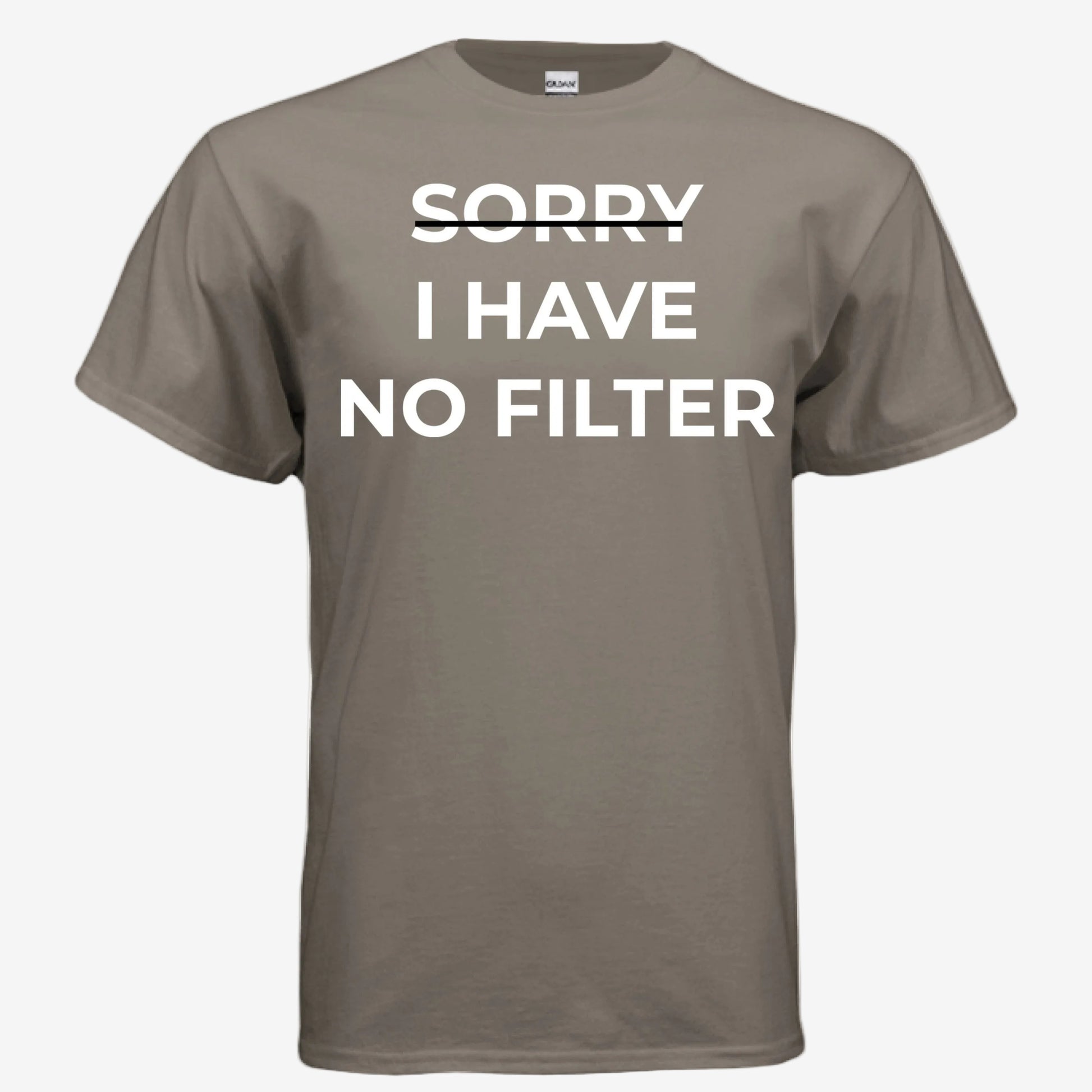 Sorry I Have No Filter unisex graphic t-shirt in brown savana, front view