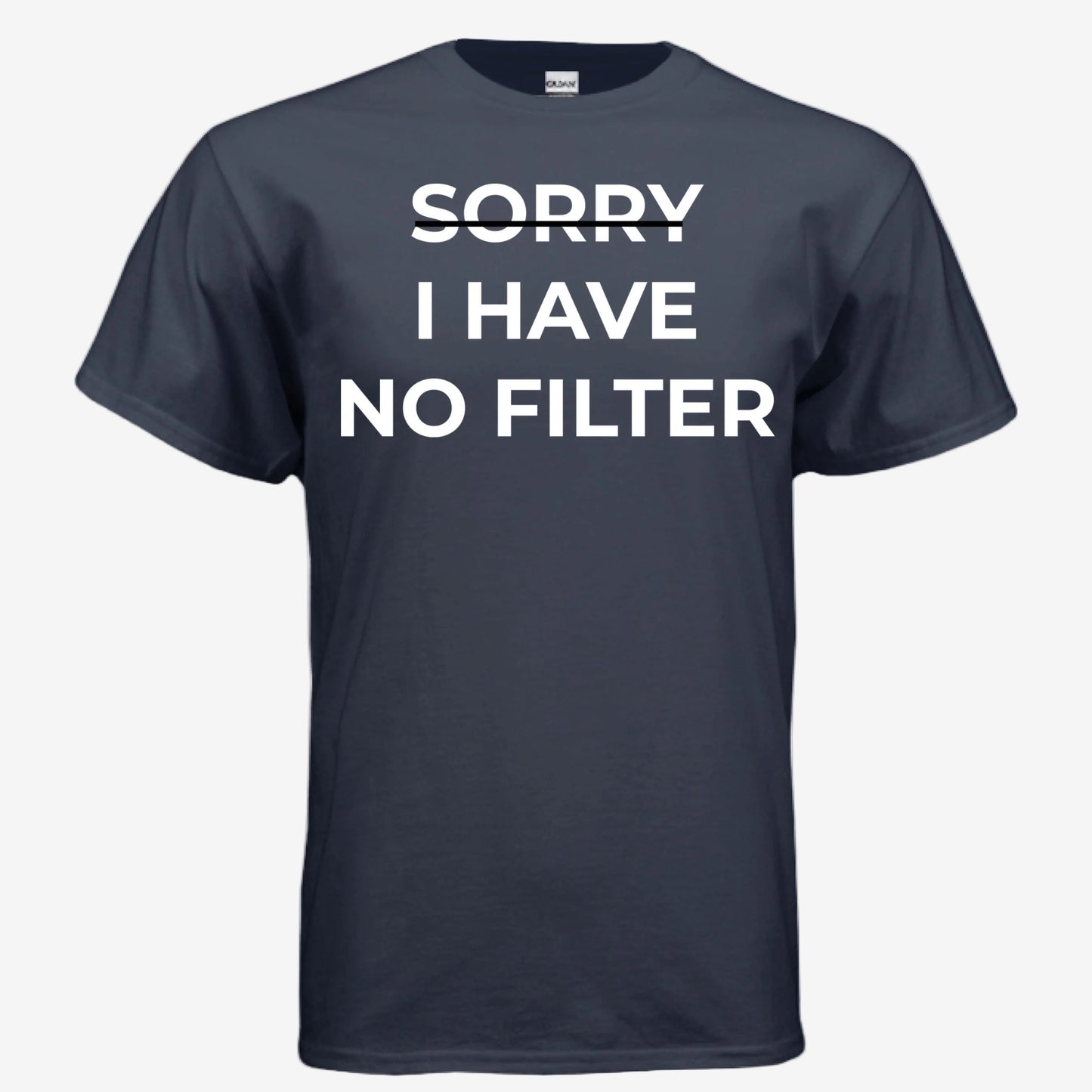 Sorry I Have No Filter unisex graphic t-shirt in navy, front view