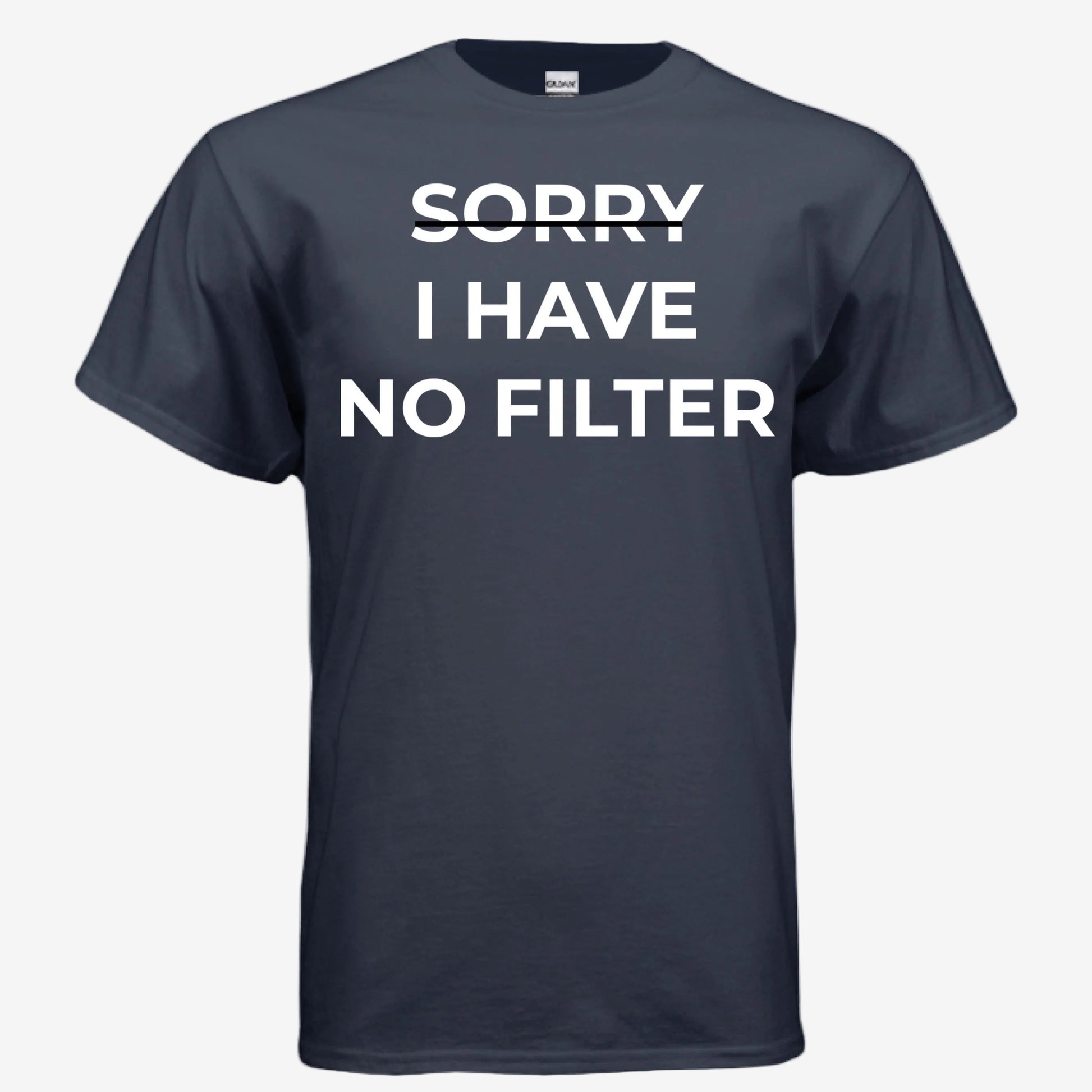 Sorry I Have No Filter unisex graphic t-shirt in navy, front view