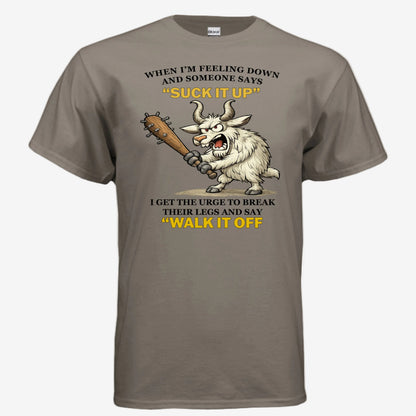 Suck It Up and Walk It Off unisex graphic t-shirt in brown savana, front view