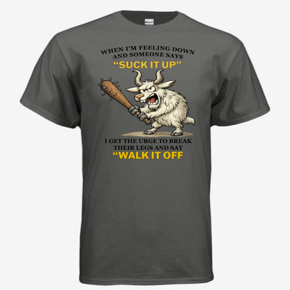 Suck It Up and Walk It Off unisex graphic t-shirt in charcoal, front view